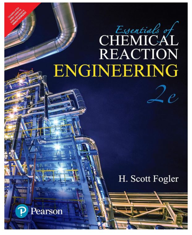 Essentials of Chemical Reaction Engineering, 2e